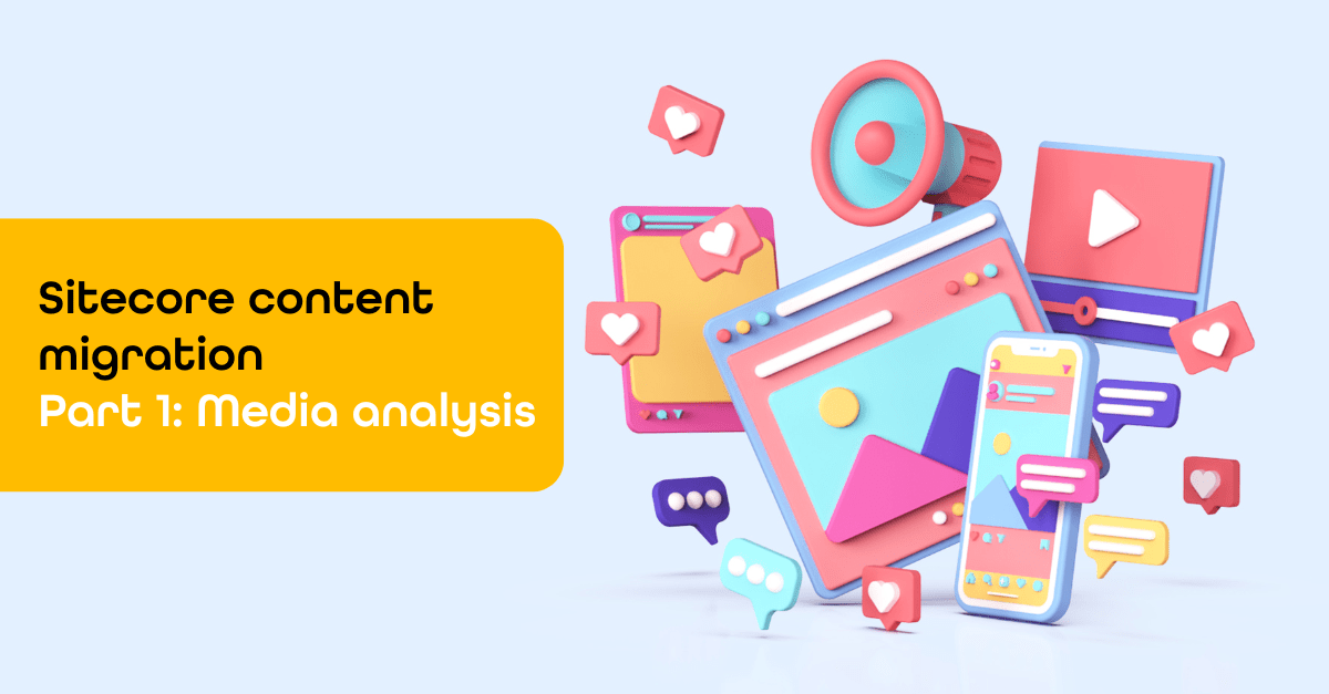 Sitecore content migration - Part 1: Media analysis